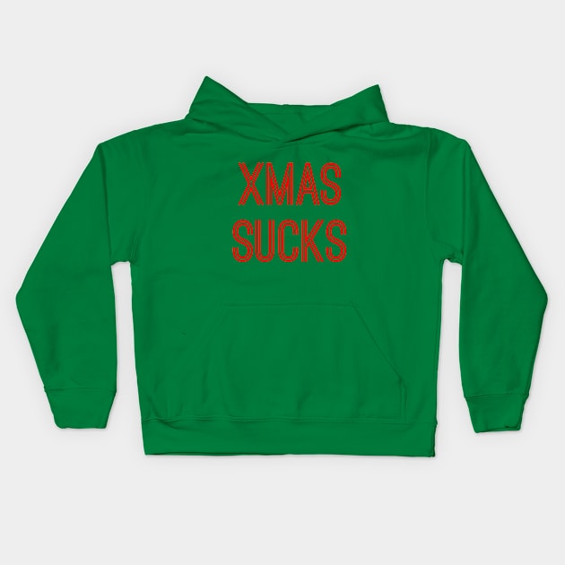 Xmas Sucks (Red Text) Kids Hoodie by caknuck